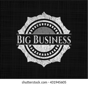 Big Business on chalkboard