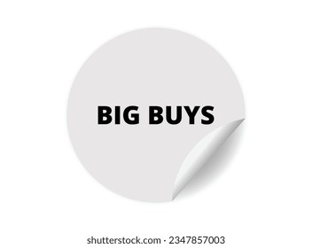 Big buys round sticker sign. Big buys circle sticker banner, badge symbol vector illustration.