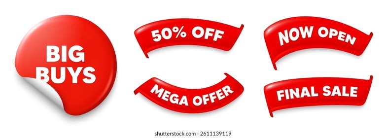 Big buys sticker, Sale offer ribbons. Now open, Mega discount. Big buys tag. Special offer price sign. Advertising discounts symbol. Red sticker tag. Flag ribbon banners. Vector