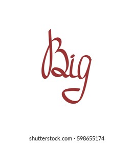 Big, calligraphy lettering, word design template, vector illustration