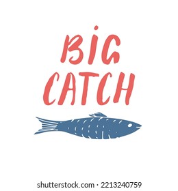 Big Catch, Fish And Sign, Fishing Concept, Outdoor Hobby, Vector Illustration.