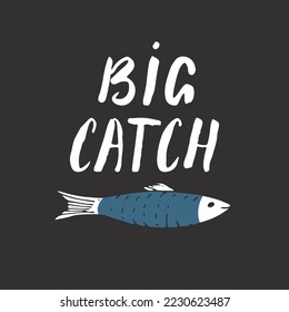 Big catch, fish and sign, Fishing concept, outdoor hobby, Vector illustration.