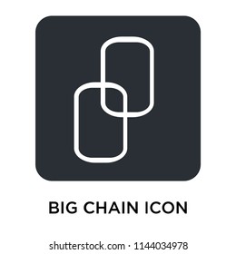 Big Chain icon vector isolated on white background for your web and mobile app design, Big Chain logo concept