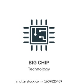 Big chip glyph icon vector on white background. Flat vector big chip icon symbol sign from modern technology collection for mobile concept and web apps design.