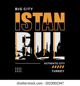 Big City Istanbul Turkey, Typography Tshirt Graphics, Vector Illustration