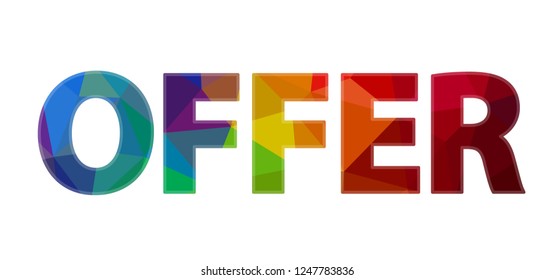 big colored low-poly sign OFFER, writing OFFER