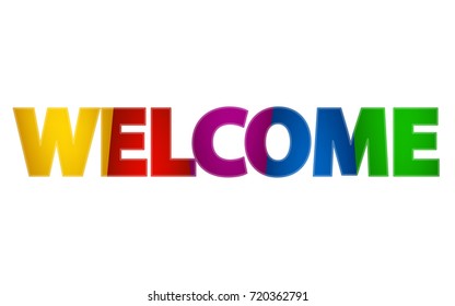 big colorful sign WELCOME, writing WELCOME