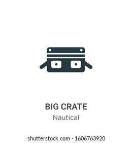 Big crate glyph icon vector on white background. Flat vector big crate icon symbol sign from modern nautical collection for mobile concept and web apps design.