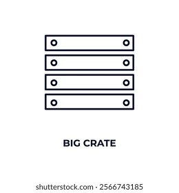 big crate outline icon. Linear vector from nautical concept. Thin line big crate icon isolated on white background
