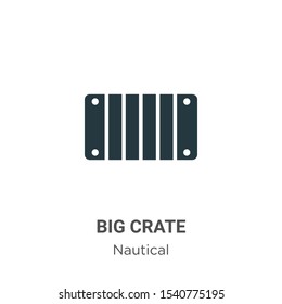 Big crate vector icon on white background. Flat vector big crate icon symbol sign from modern nautical collection for mobile concept and web apps design.