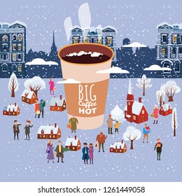 A big cup of coffee, people of men and women in winter, characters, in the Christmas and New Year holiday, small houses, trees in the snow, trend flat cartoon style vector, illustration, isolated