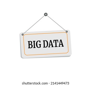 Big data hanging sign isolated on white wall