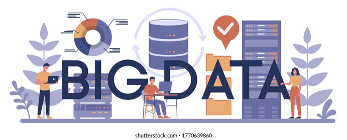 Big data typographic header concept. Modern computer technology. Analyzing digital information from the internet and making better business decisions. Isolated flat vector illustration