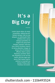 Its a big day poster two wineglasses fizzy alcohol drinks vector illustration of champagne with bubbles in glassware, banner advertisement leaflet