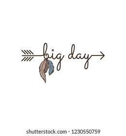 big day, typography as a part of arrow with colorful feathers