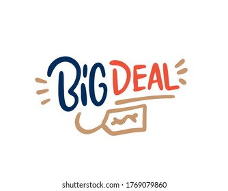 Big deal inscription. vector illustration isolated on white background, label design