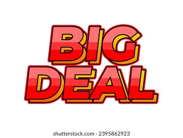 Big deal. Text effect in red color, white background