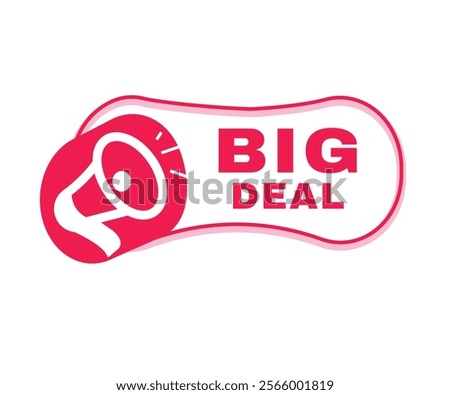 Big deal vector icon megaphone, banner symbol modern design badge. Red graphic sign.