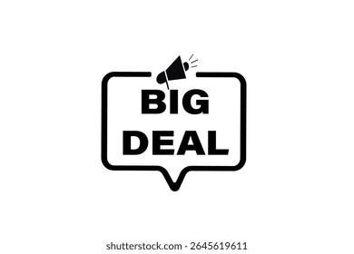 big deal. web button, application Design, Element, learn, big deal, template, accept cookies design  apply now, level, sign, speech, bubble  banner, white background. 
