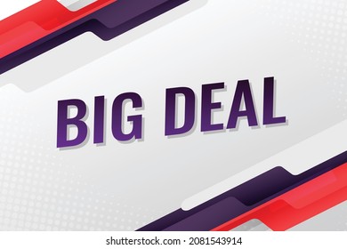 big deal word concept vector illustration with red purple modern futuristic  3d style for landing page template ui web mobile app poster banner flyer background gift card coupon label wallpaper