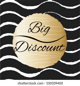 Big Discount  black lettering on gold circle with black lines on background. Vector illustration.