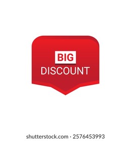 BIG DISCOUNT Label, Sticker, Banner, tag, for advertising, promotion, retail, website, graphic design project, app design or online store. Vector design element.