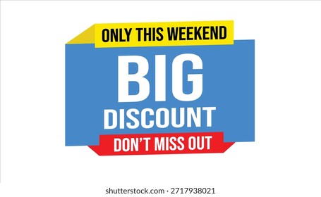 big discount only this weekend don’t miss out