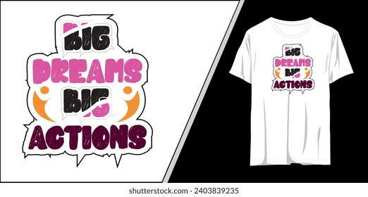  Big dream big action motivational quotes t shirt design l Modern quotes apparel design l Inspirational custom typography quotes streetwear design l Wallpaper l Background design