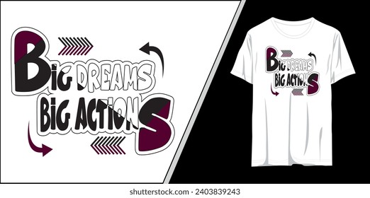  Big dream big action motivational quotes t shirt design l Modern quotes apparel design l Inspirational custom typography quotes streetwear design l Wallpaper l Background design