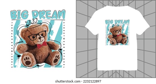 gran eslogan de ensueño con ilustración vectorial de muñecas de oso sobre fondo blanco, para ropa de calle y diseño de camisetas de estilo urbano, caramelos, etc