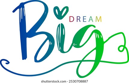 Big Dream Text, gradient color Big Dream Text