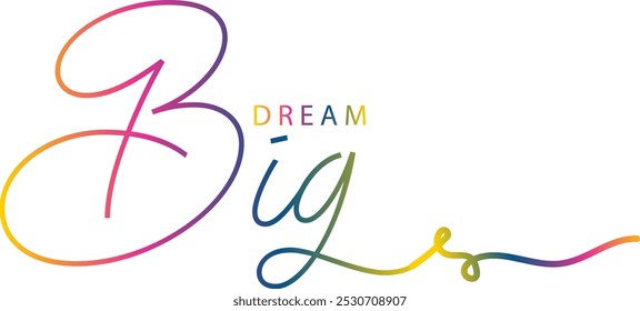 Big Dream Text, gradient color Big Dream Text