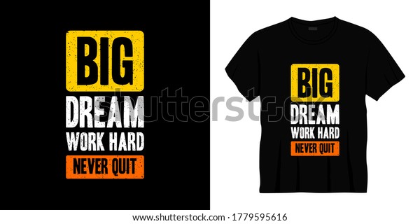 Big Dream Work Hard Never Quit Stock Vector (Royalty Free) 1779595616 ...