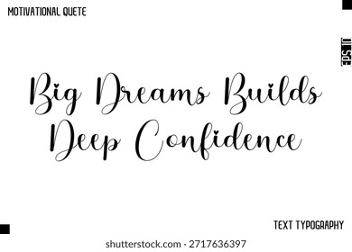 Los grandes sueños generan una profunda confianza   - Diseño De Texto De Caligrafía Cursiva De Cita Motivacional