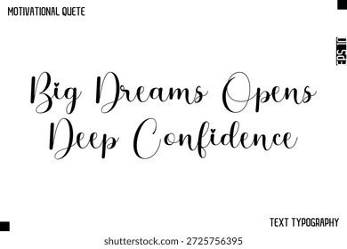 Los grandes sueños abren una profunda confianza   - Diseño De Texto De Caligrafía Cursiva De Cita Motivacional