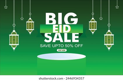 "Big Eid Sale" Save up to 50% off design with lanterns, a podium, and stars on a green background. Eid big Sale Vector illustration for Eid sale, posters, and banners. EPS Format.