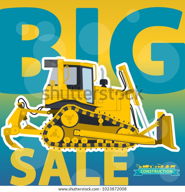 Big excavator sale. Bagger discount\
background. Design template. Digger label. Construction machinery\
sell-off. Ground works clearance, bulldozer. Illustration vector of\
marketing distribution.