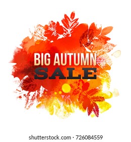 Big Fall Sale Vector background with ink stamp leaves and painted watercolor splash. Season business discount circle Frame. Hand drawn illustration for banners, posters. Paper art cut design. Autumn