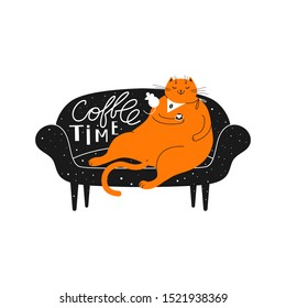 A big fat redhead contented smiling cat with a cup of coffee is sitting on the sofa. Hand drawn vector illustration with a pet on the couch. Print with lettering and cat, design element.