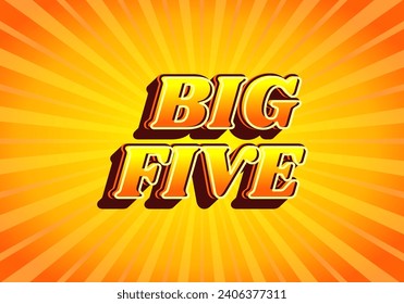 Big five. Text effect design in gradient yellow orange color, 3D look. Yellow background