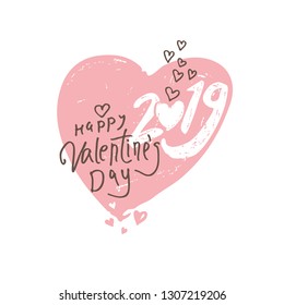 Big gentle Heart 2019. Happy Valentine's Day 2019 modern calligraphy. Valentines day holidays typography print, postcard, t-shirt and more. Vector illustration
