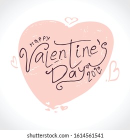 Big gentle Heart. Happy Valentine's Day 2020 modern calligraphy. Valentines day holidays typography print, postcard and more. Vector illustration.