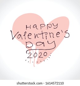 Big gentle Heart. Happy Valentine's Day 2020 modern calligraphy. Valentines day holidays typography print, postcard and more. Vector illustration