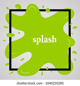 Big green splash with lots of small splashes in black frame and inscription splash. Vector illustration