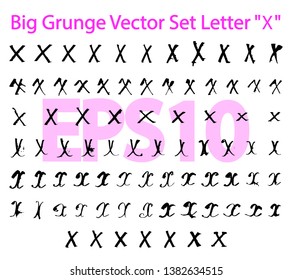 Big Grunge Vector Set Letter "X". Different styles of writing large and small letters "X". Hand drawn letters with black ink. Big set only "X". EPS10