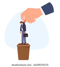 Big hand tosses businessman in dustbin. Fires employee. Unnecessary worker. Throwing out man in trashcan. Dismissal burnout guy. Boss arm. HR management. Business