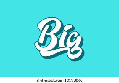big hand written word text for typography design. Can be used for a logo, branding or card