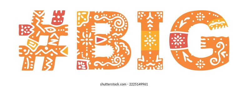 BIG Hashtag. Isolated text with national ethnic ornament. Patterned Popular Hashtag #BIG for social network, web resources, mobile app, games, clothing, t-shirt, banner, adv. Stock vector image