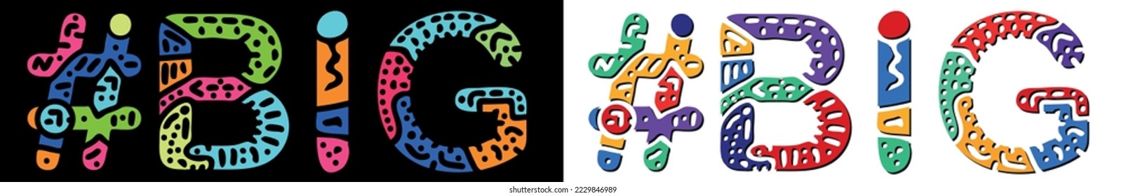 BIG Hashtag. Multicolored bright isolate curves doodle letters. Trendy popular Hashtag #BIG for print, booklet, banner, flyer. Stock vector.