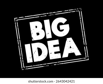 Big Idea - core concepts, principles and processes that should serve as the focal point of curricula, instruction, and assessment, text concept stamp